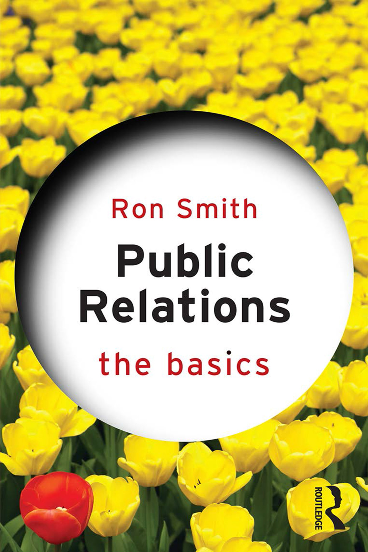 Public Relations The Basics Ron Smith