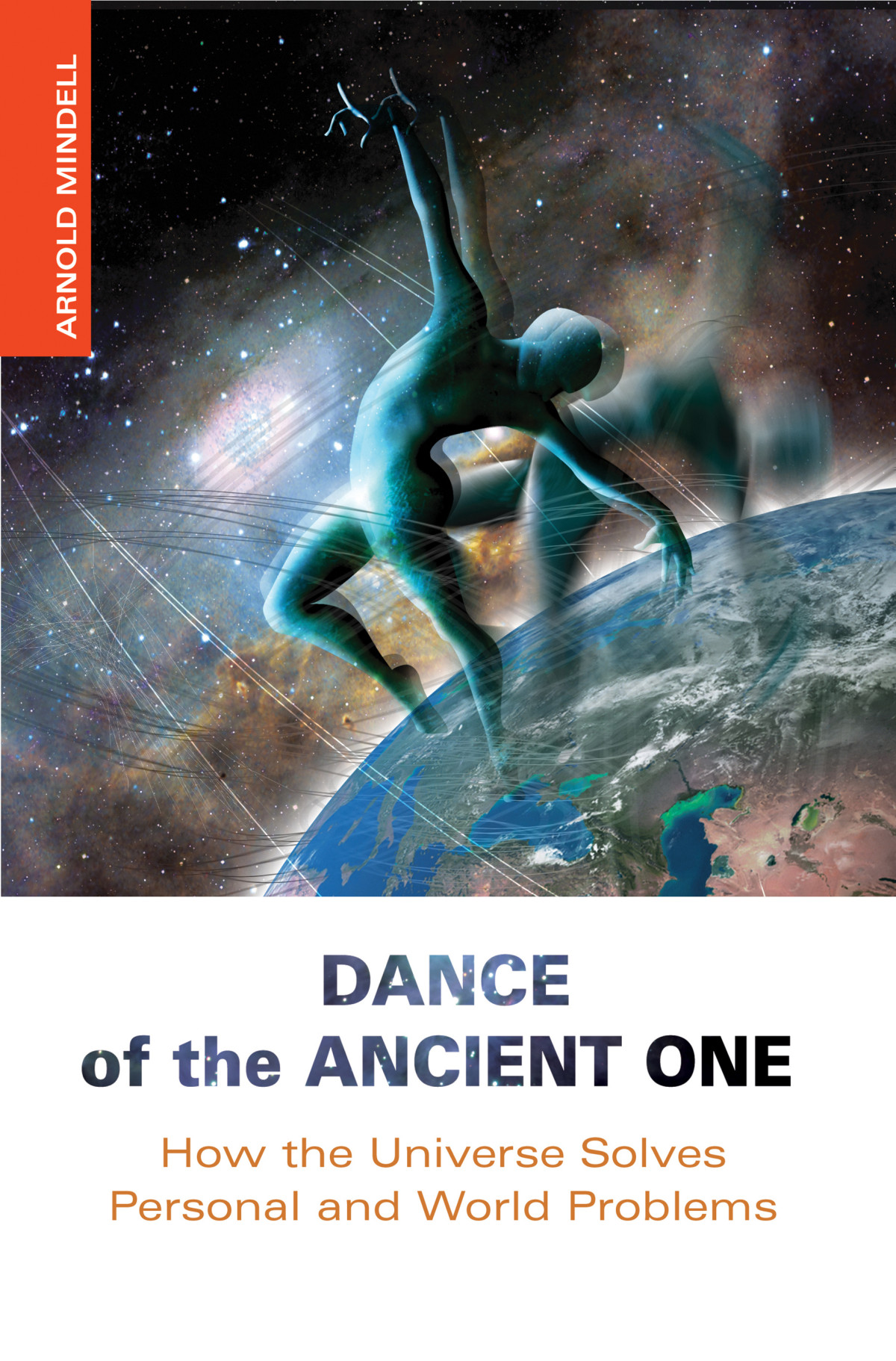 Dance Of The Ancient One Arnold Mindell