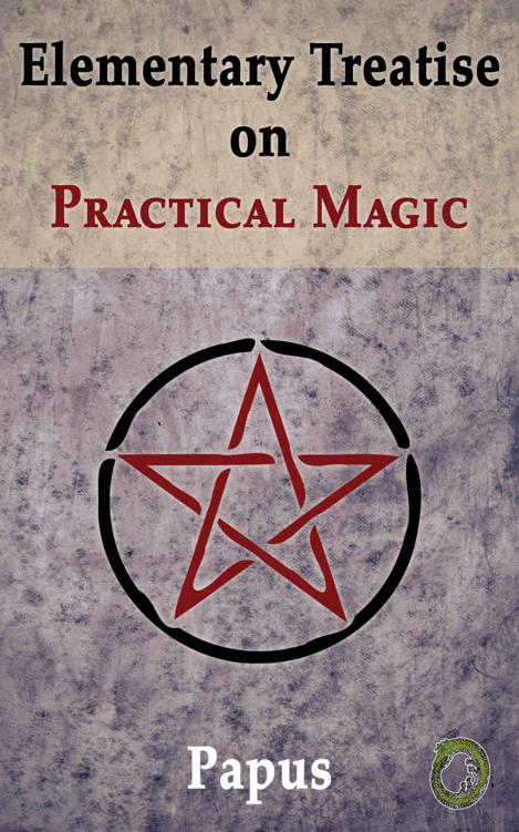 Elementary Treatise On Practical Magic Grard Encausse Papus