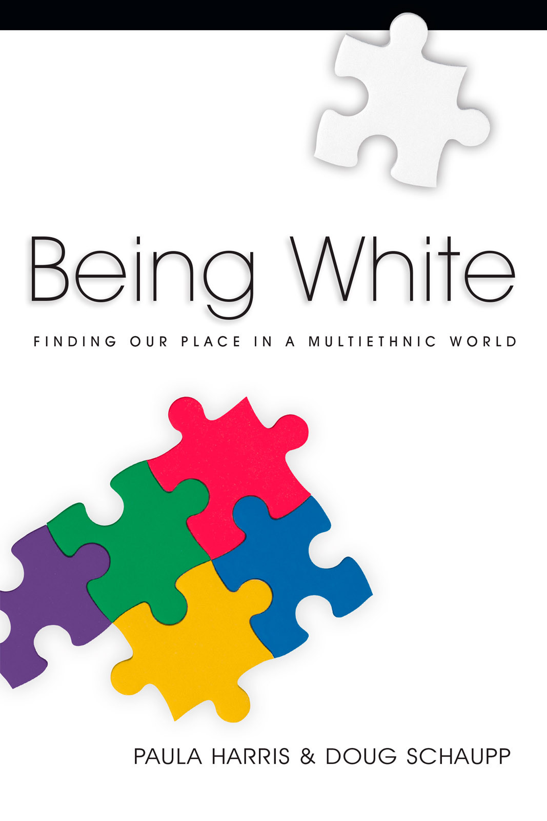 Being White Paula Harrisdoug Schaupp