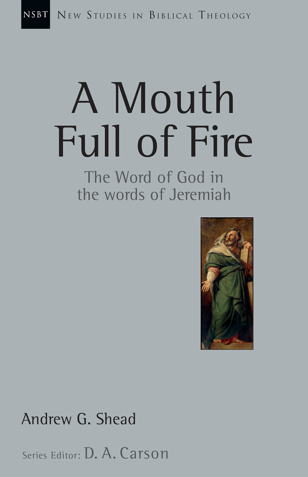 A Mouth Full Of Fire Shead Andrew G