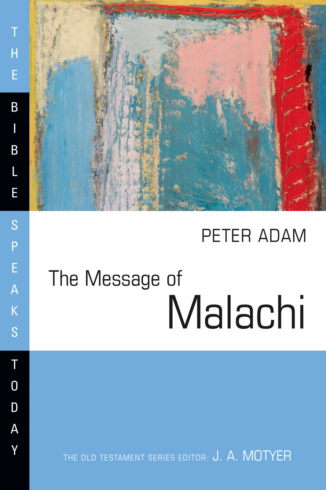 The Message Of Malachi Adam Peter