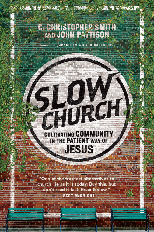 Slow Church Smith C Christopher