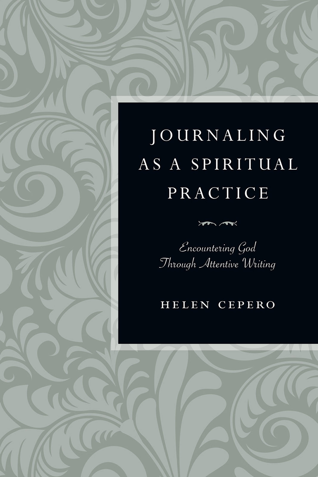 Journaling As A Spiritual Practice Helen Cepero