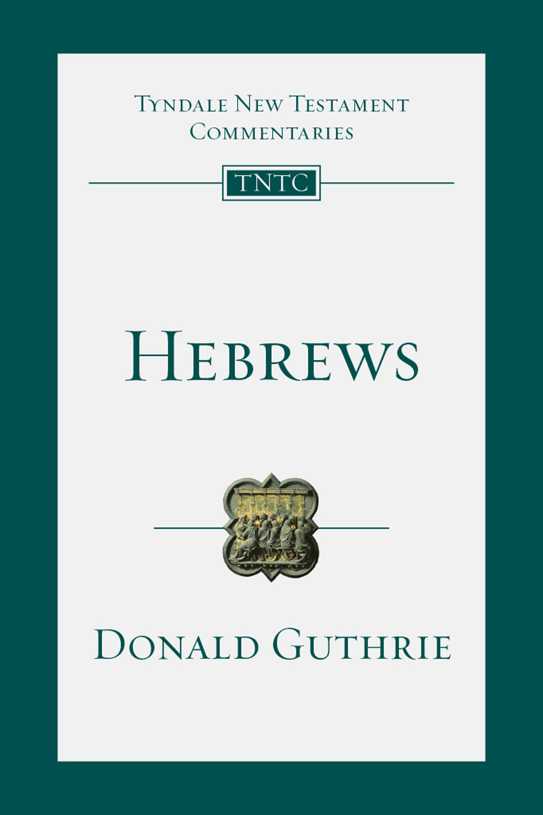 The Letter To The Hebrews Guthrie Donald