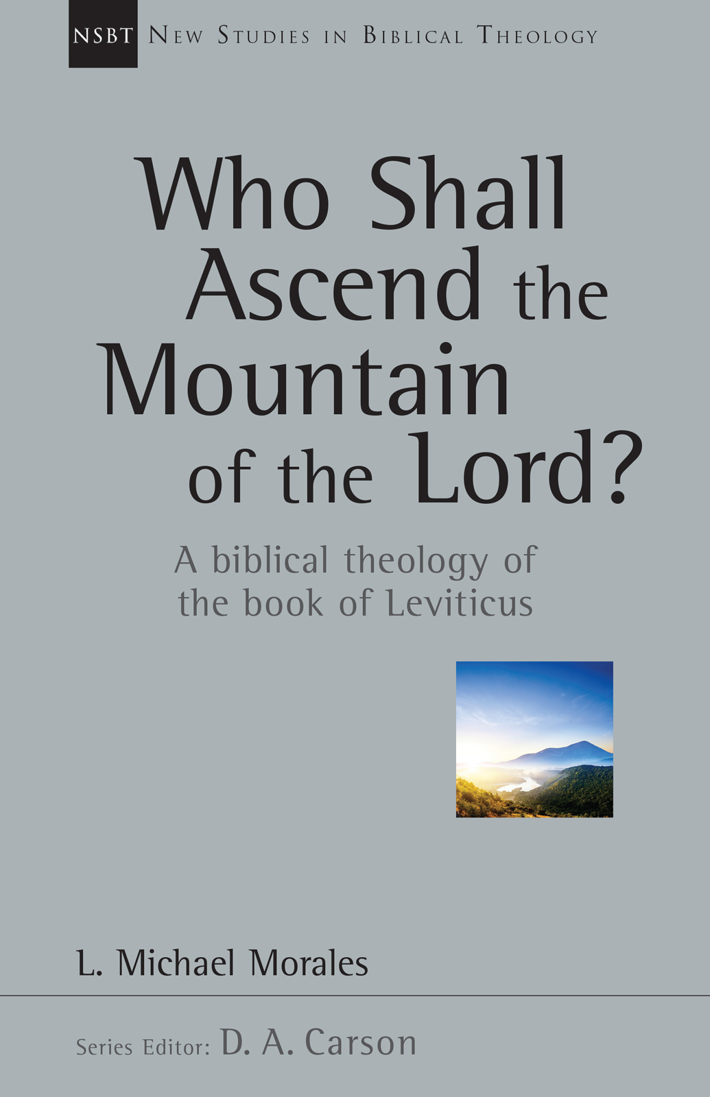 Who Shall Ascend The Mountain Of The Lord L Michael Morales