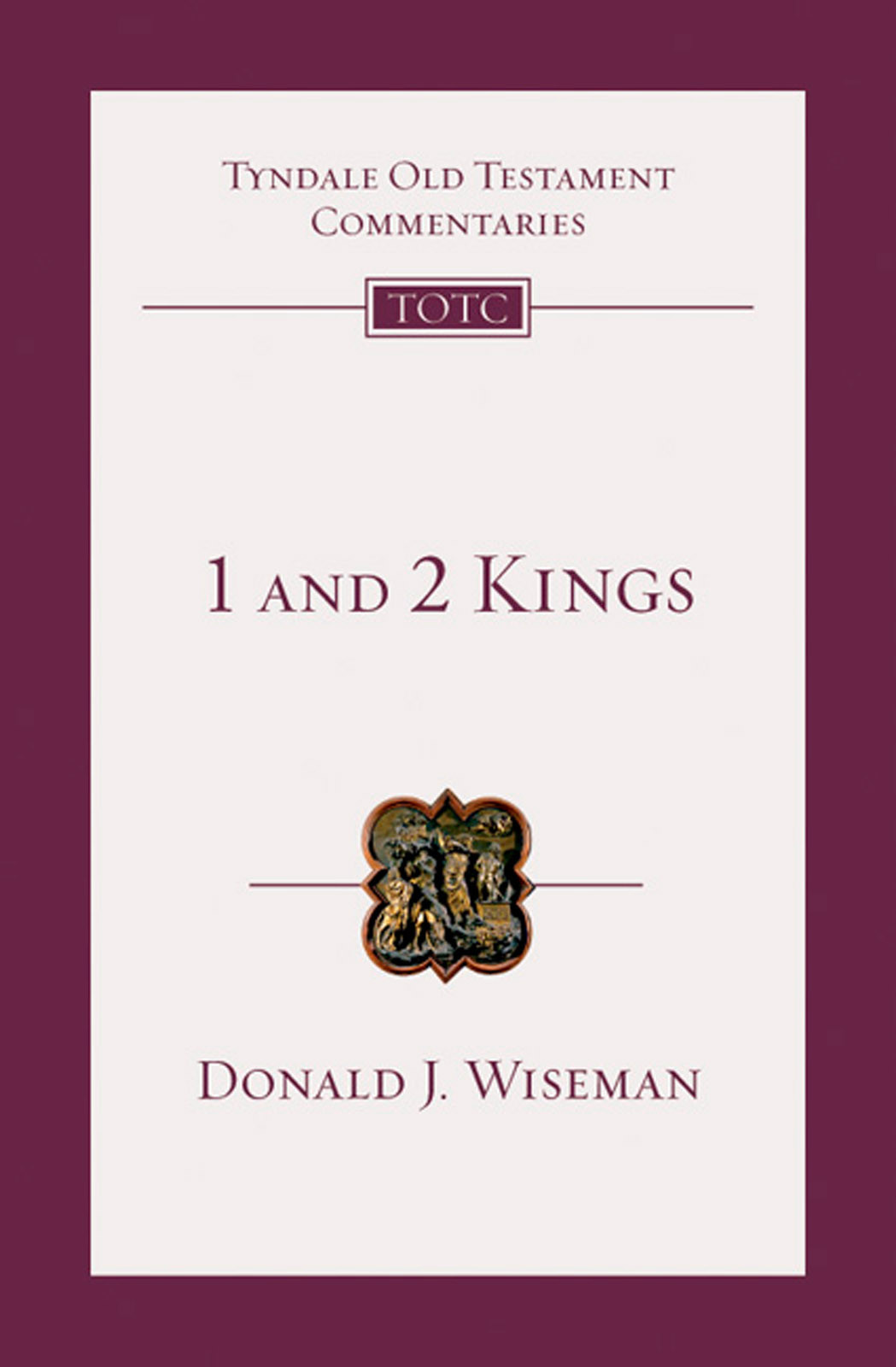 1 And 2 Kings Donald J Wiseman