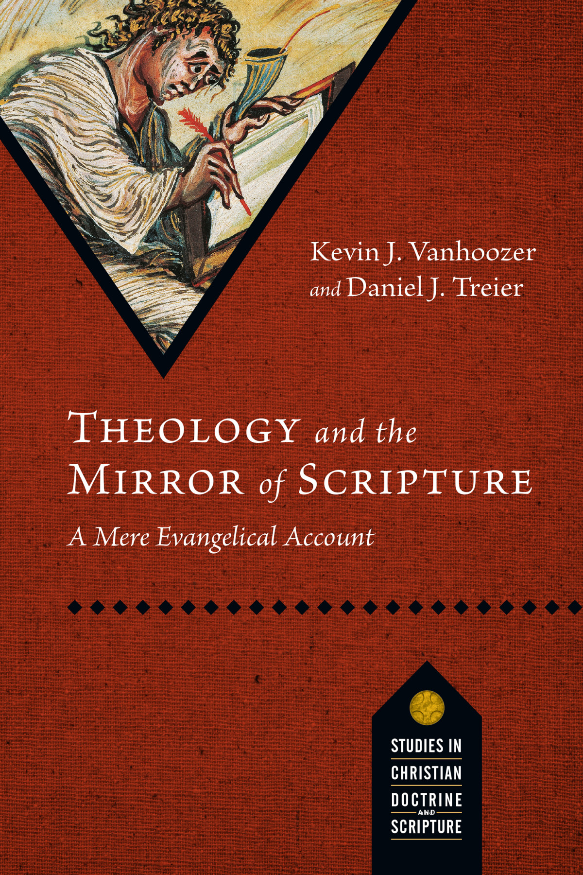 Theology And The Mirror Of Scripture Kevin J Vanhoozer Daniel J Treier Daniel J Treier
