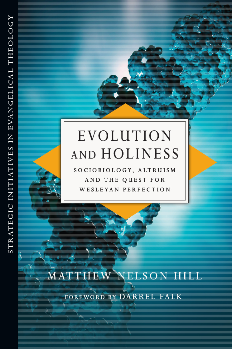 Evolution And Holiness Hill Matthew Nelson
