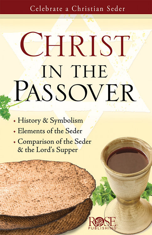 Christ In The Passover Rose Publishing