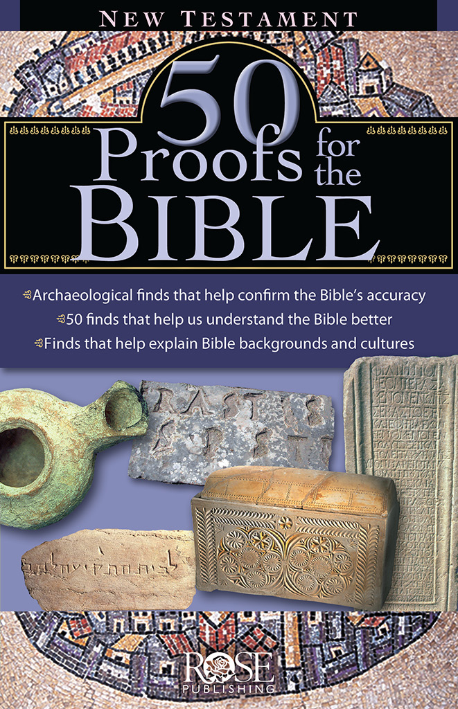 50 Proofs For The Bible New Testament Rose Publishing