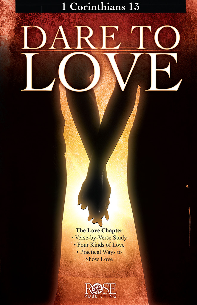 Dare To Love 1 Corinthians 13 Rose Publishing Benjamin Galan