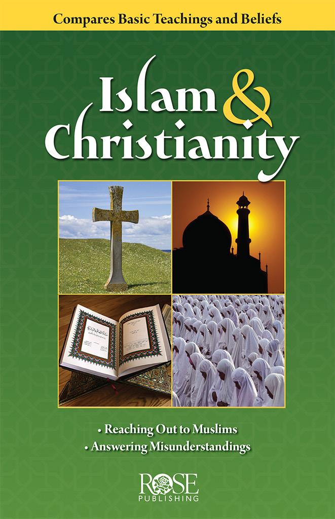 Islam And Christianity Rose Publishing