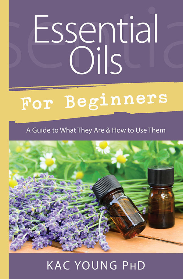 Essential Oils For Beginners Kac Young