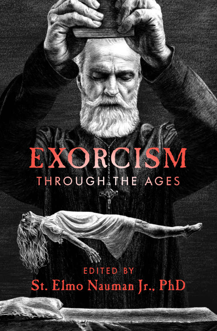 Exorcism Through The Ages St Elmo Nauman Wade Baskin Charles Buck Patrick J Toner