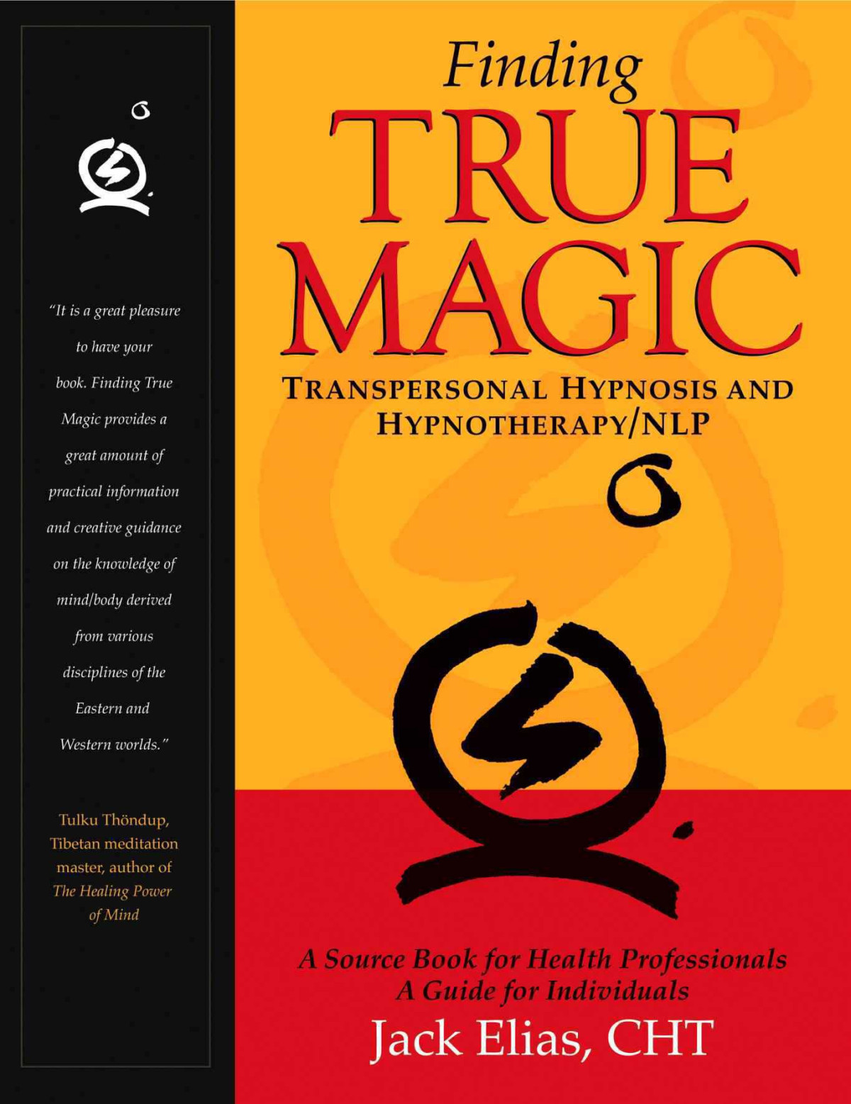 Finding True Magic Transpersonal Hypnosis And Hypnotherapynlp Elias
