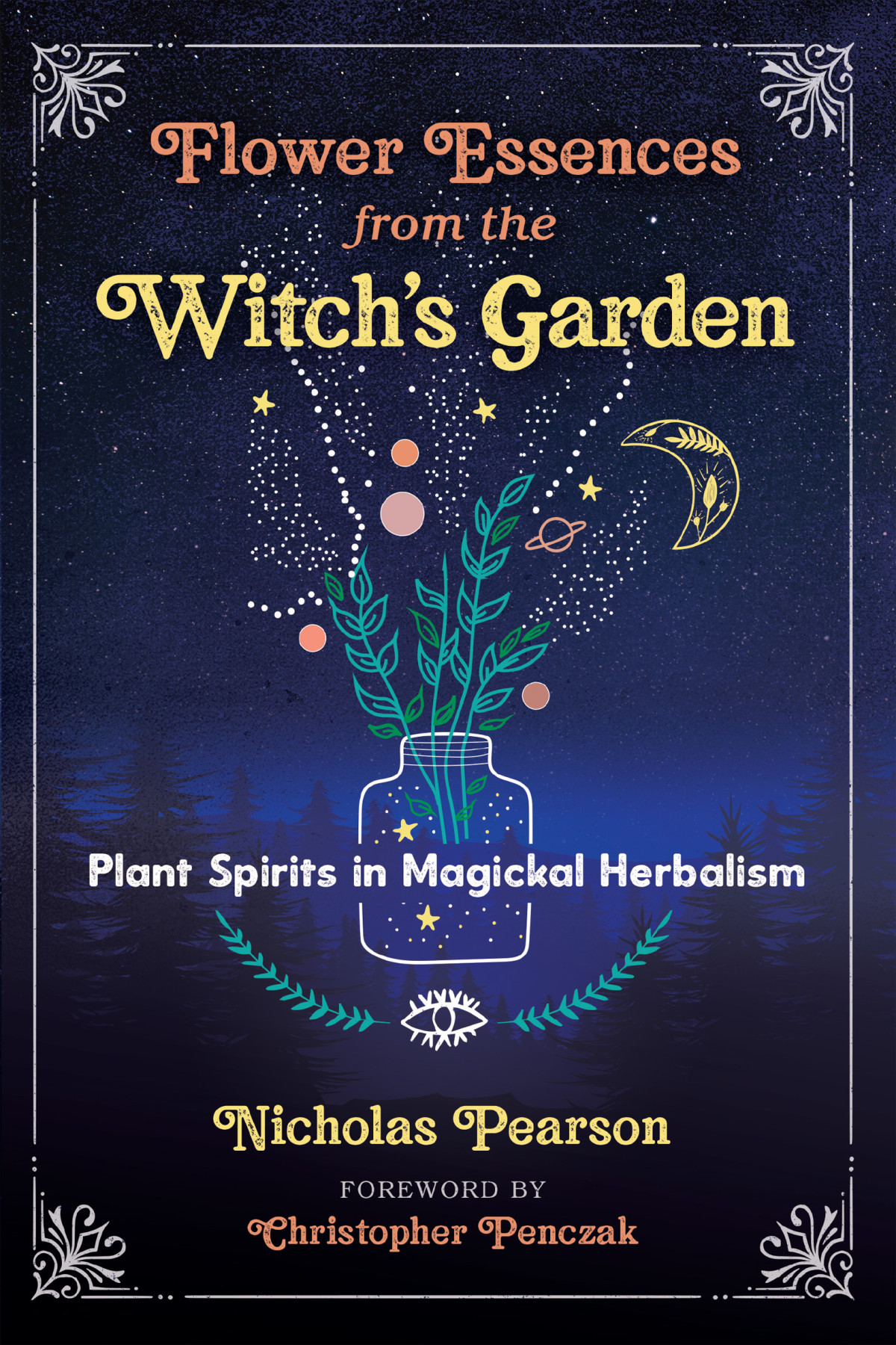 Flower Essences From The Witchs Garden Nicholas Pearson