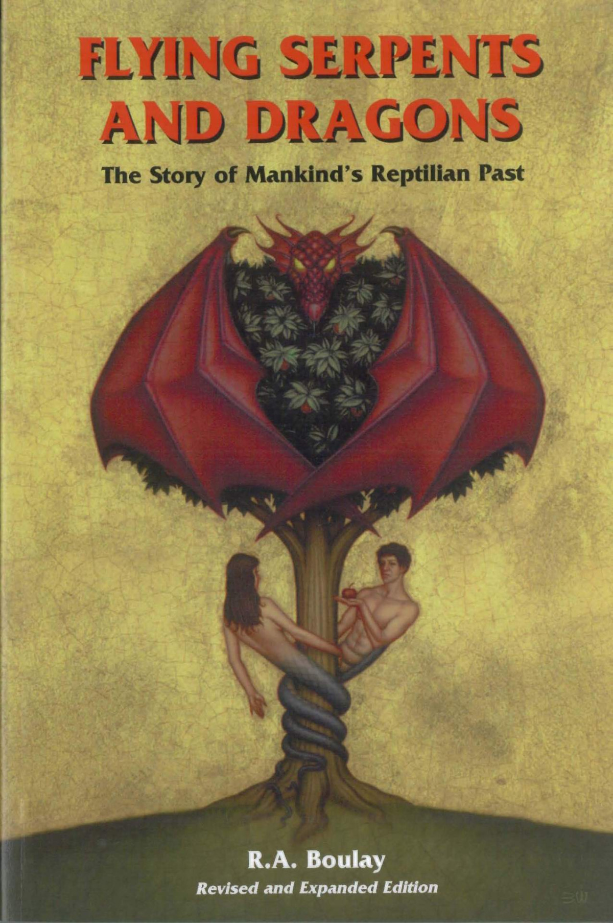 Flying Serpents And Dragons The Story Of Mankinds Reptilian Past Boulay