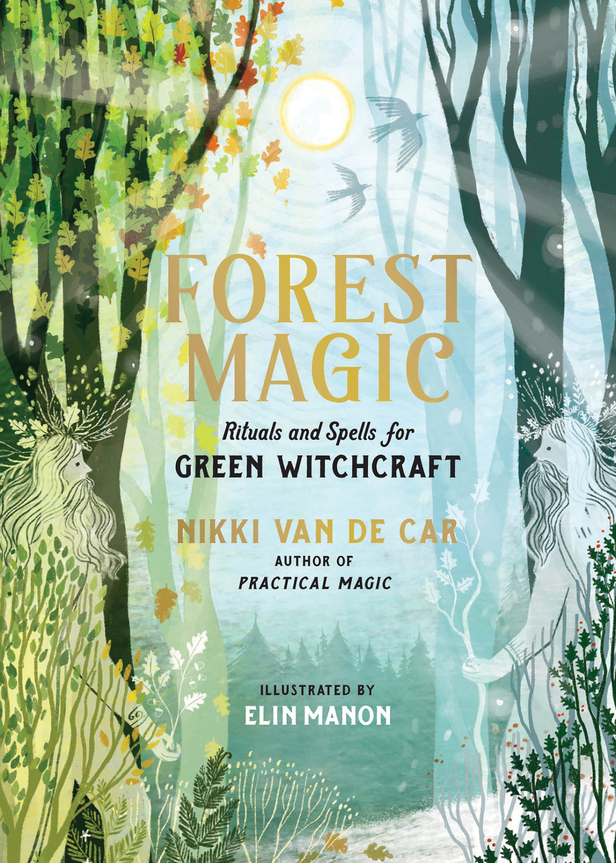 Forest Magic Nikki Van De Car Elin Manon