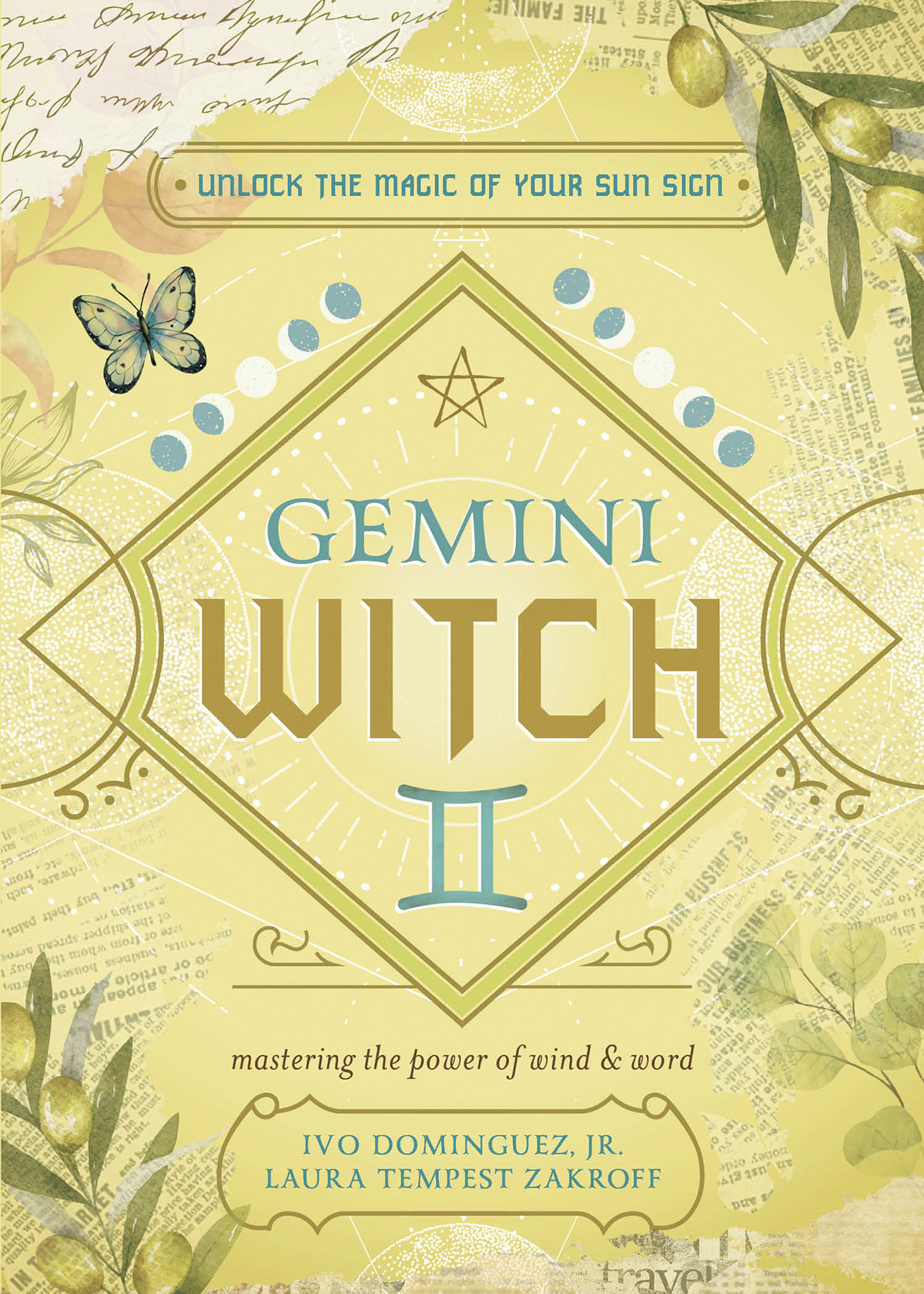Gemini Witch Unlock The Magic Of Your Sun Sign Ivo Dominguez