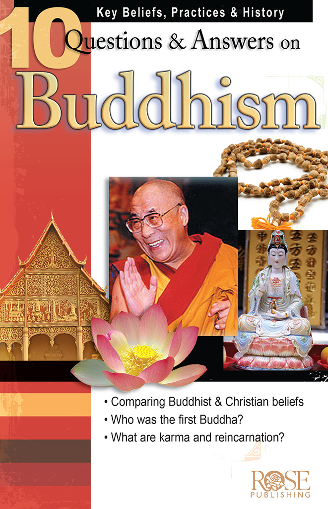10 Questions And Answers On Buddhism Rose Publishing