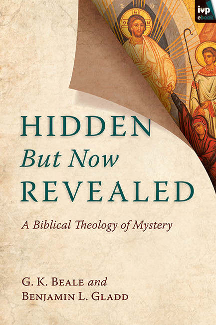 Hidden But Now Revealed G K Bealebenjamin L Gladd