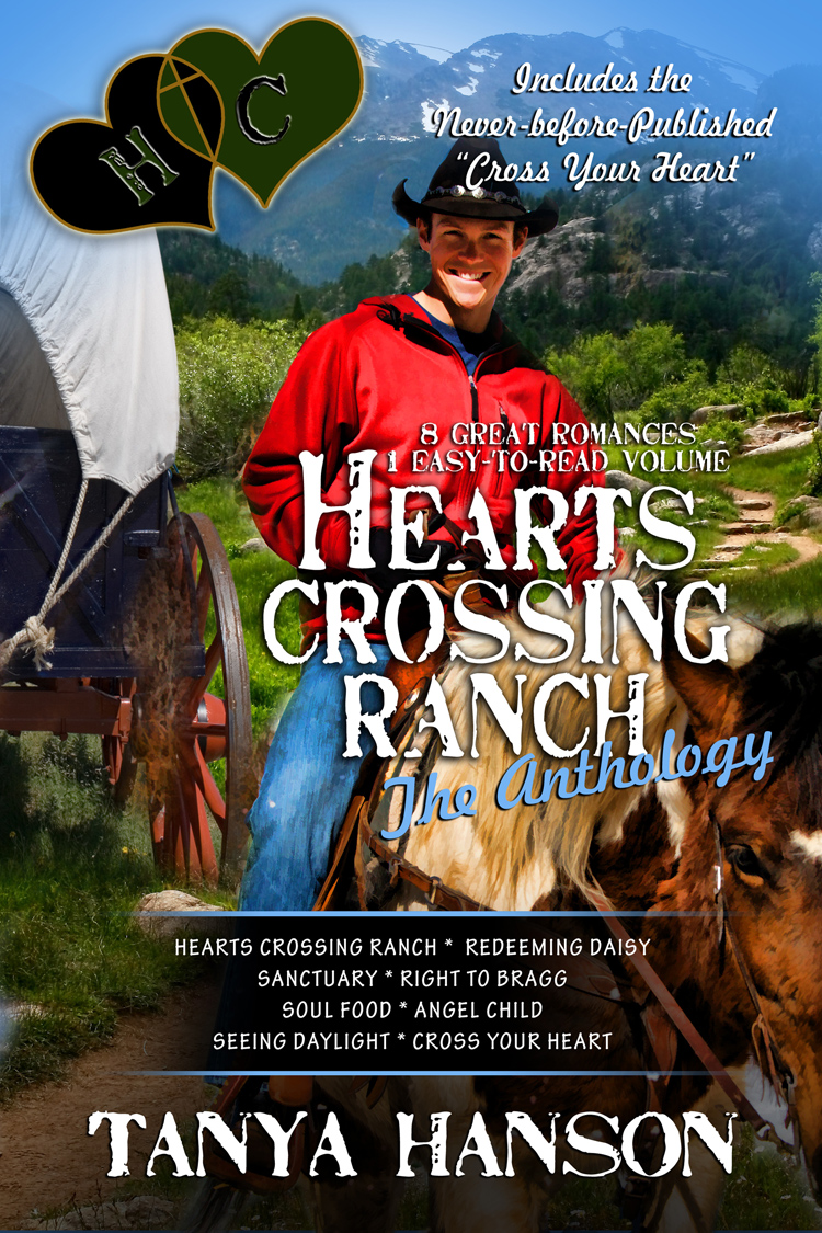 Hearts Crossing Ranch The Anthology Tanya Hanson