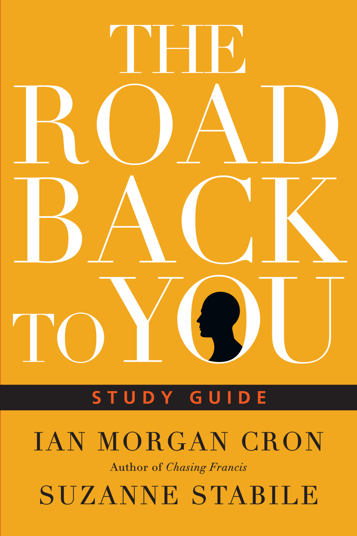 The Road Back To You Study Guide Ian Morgan Cron Suzanne Stabile Suzanne Stabile