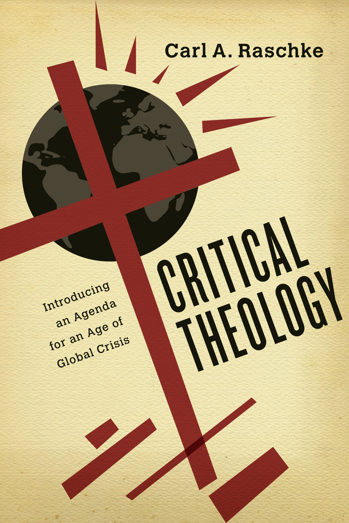 Critical Theology Carl A Raschke