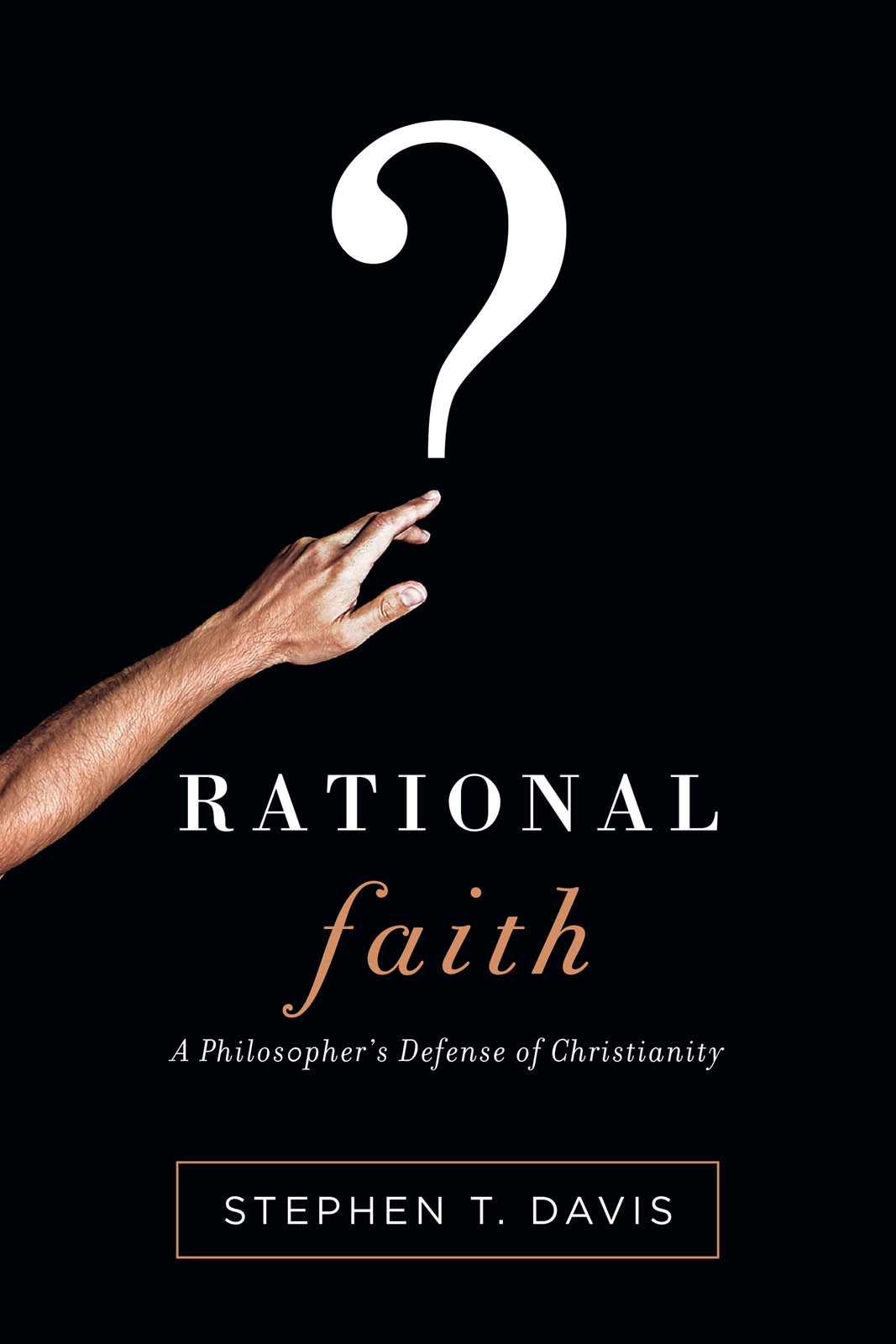 Rational Faith Davis Stephen T