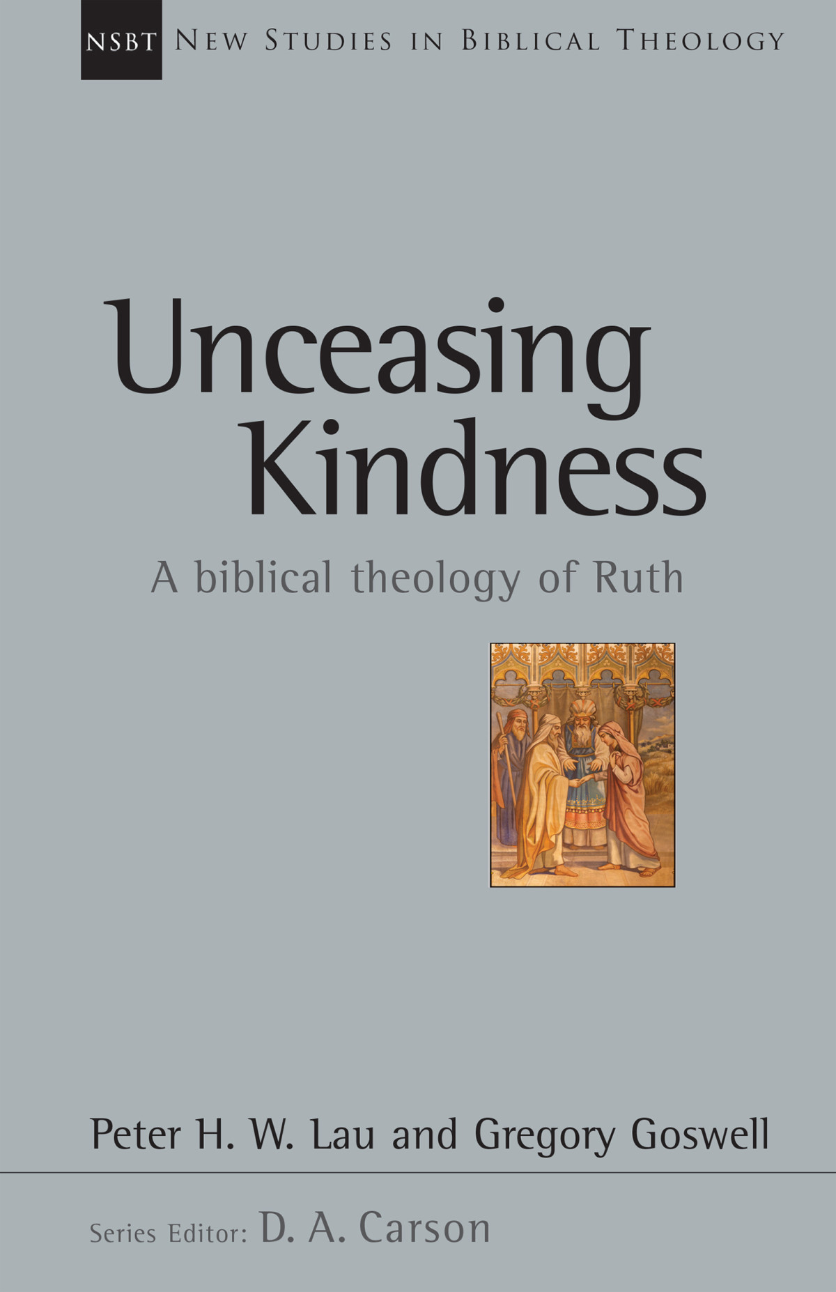 Unceasing Kindness Peter Lau Gregory Goswell