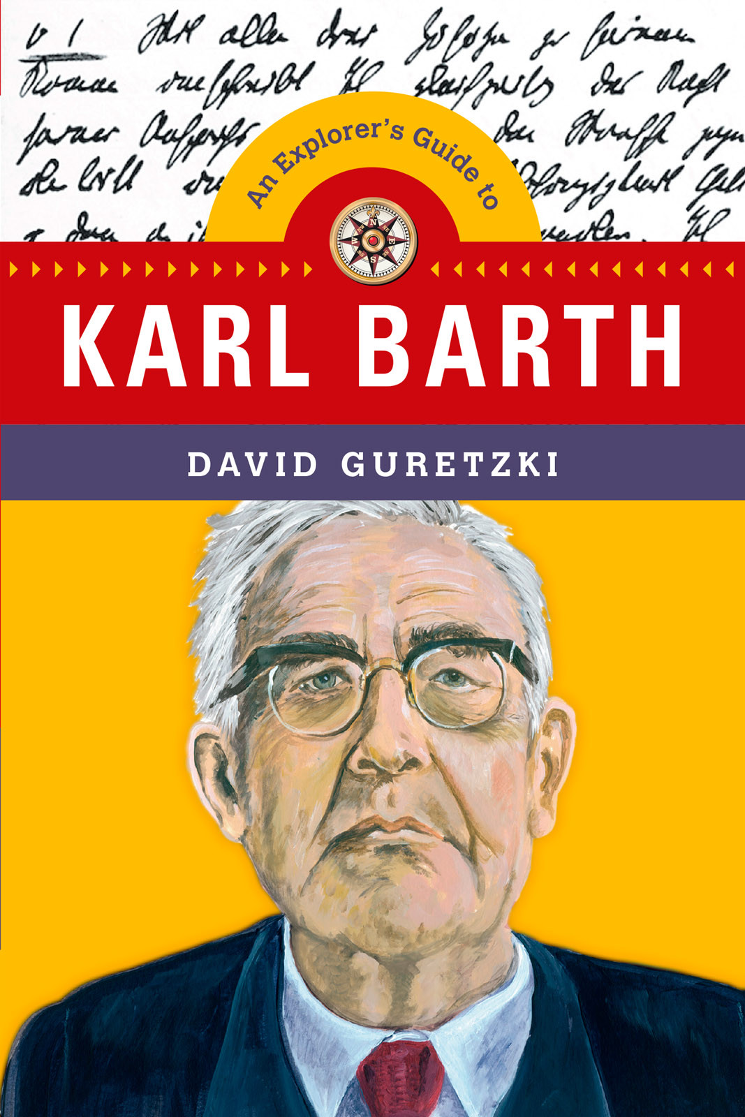 An Explorers Guide To Karl Barth David Guretzki