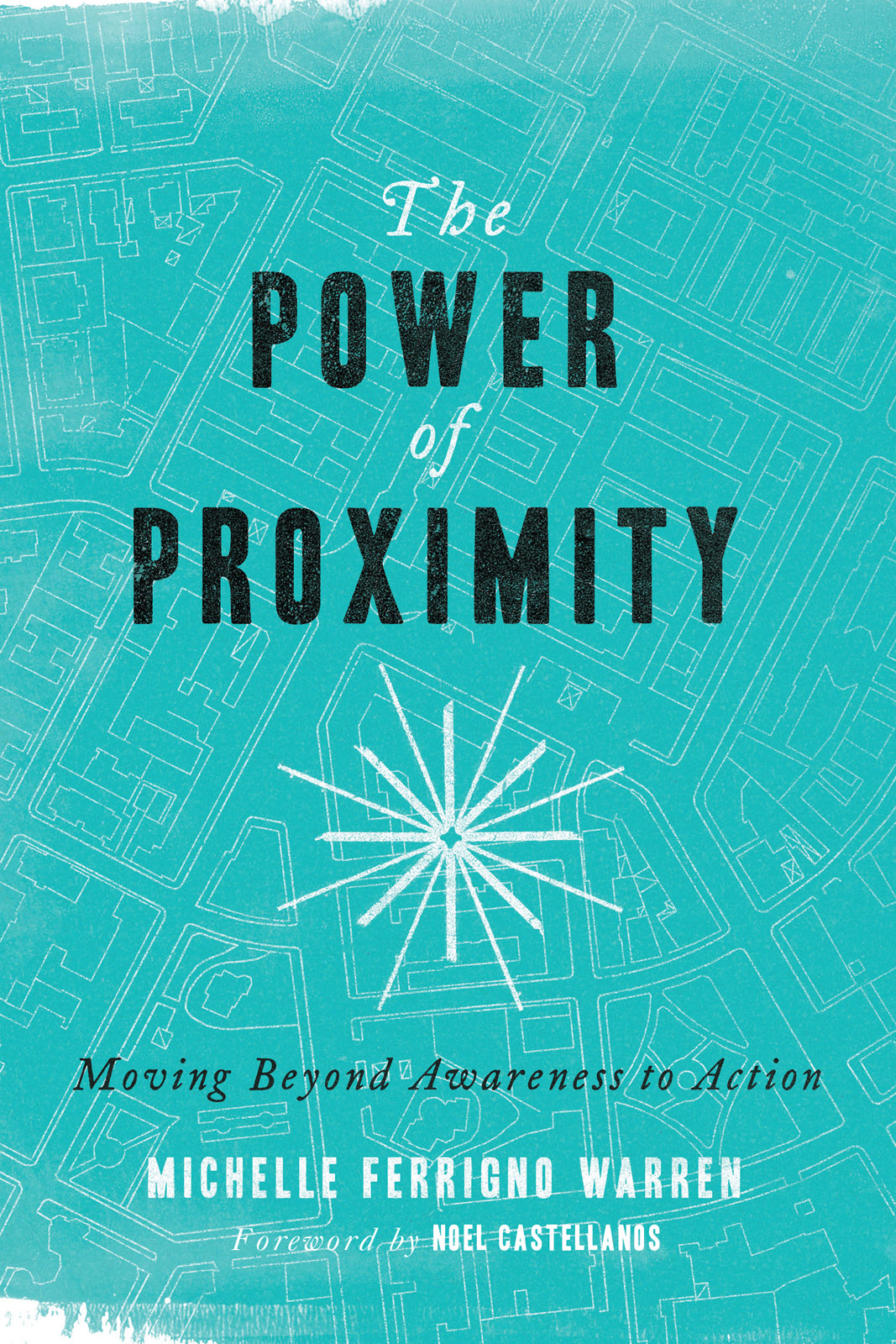 The Power Of Proximity Warren Michelle Ferrigno Michelle Ferrigno Warren