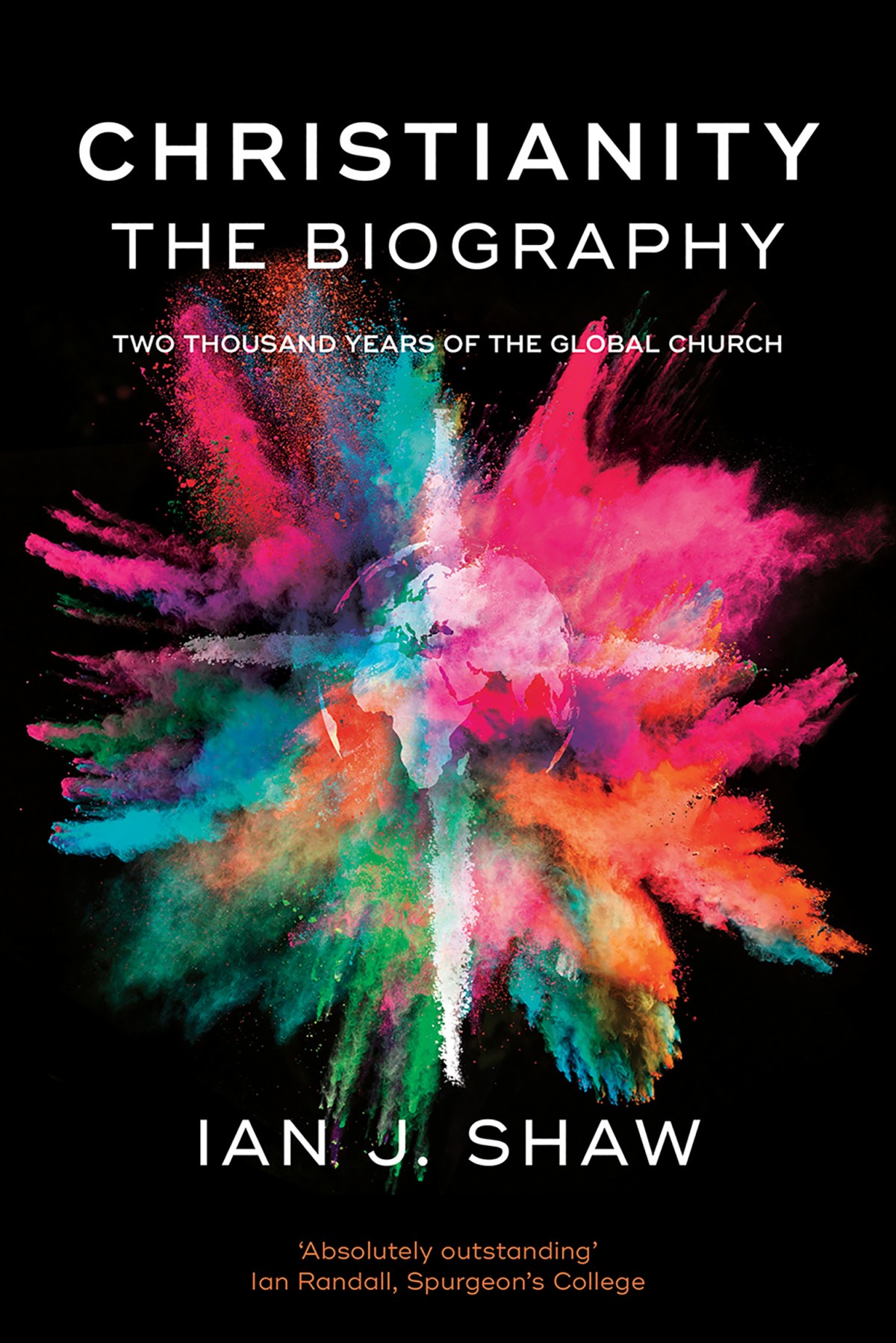 Christianity The Biography Ian J Shaw
