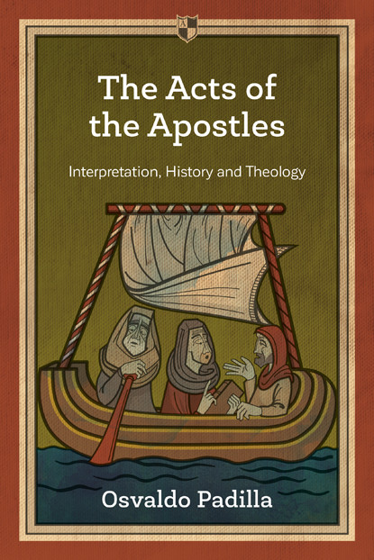 The Acts Of The Apostles Osvaldo Padilla