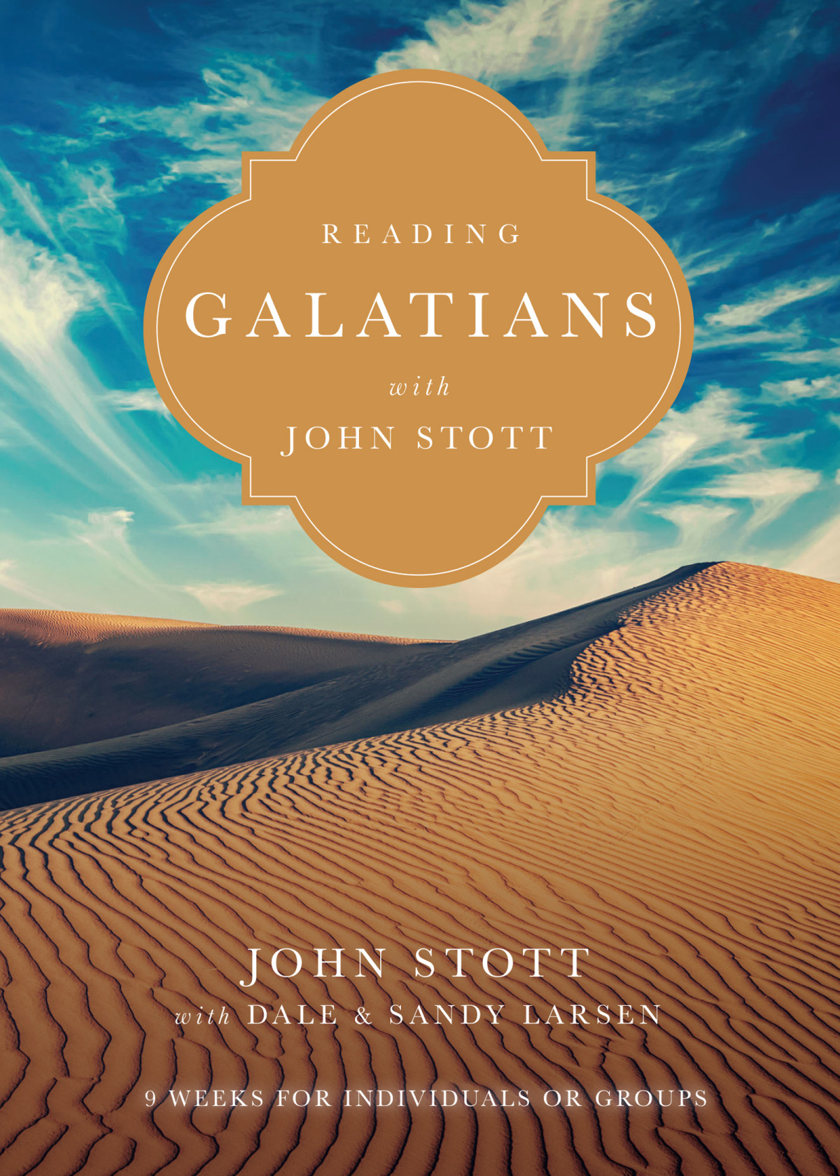 Reading Galatians With John Stott John Stott