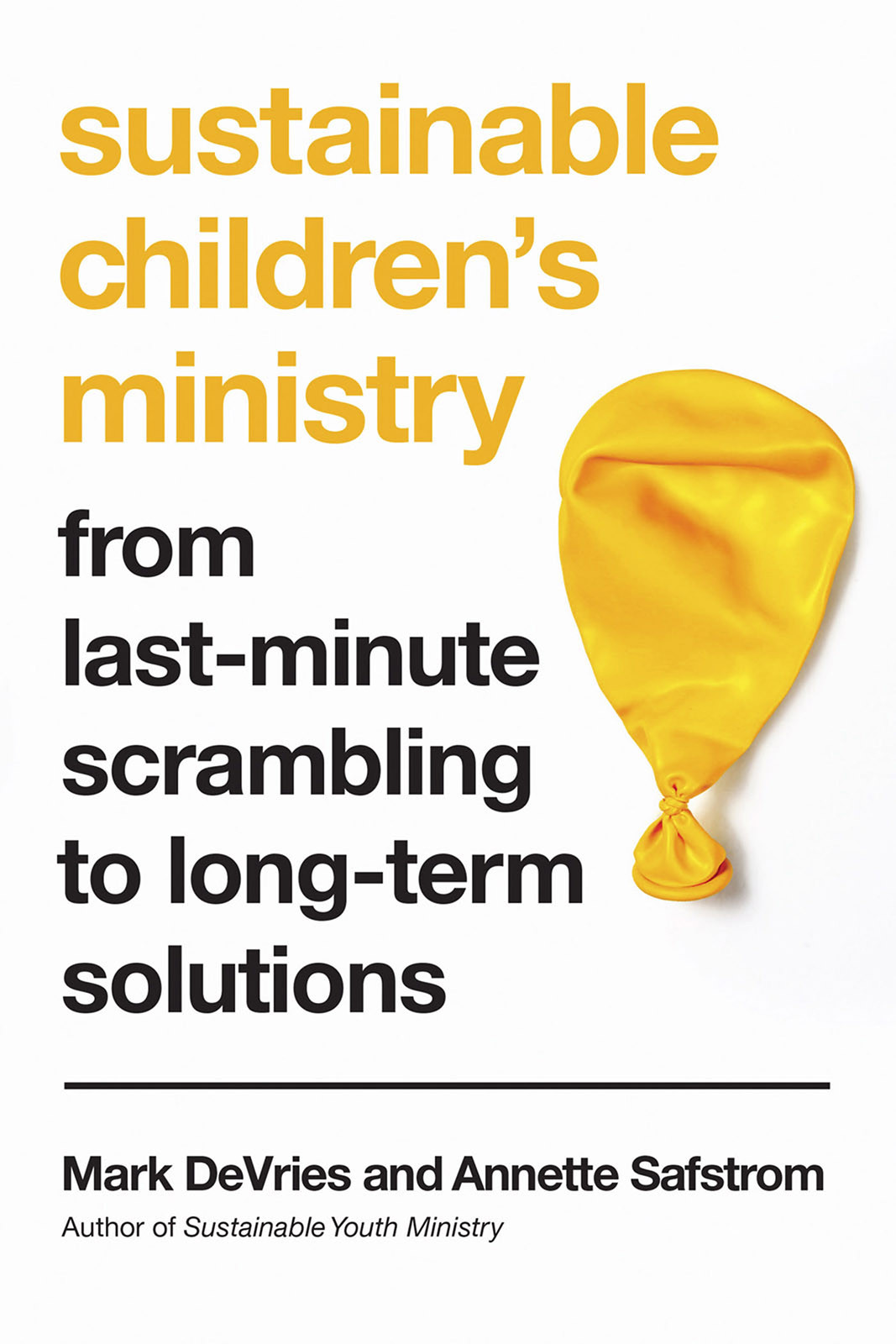 Sustainable Childrens Ministry Devries Mark Safstrom Annette