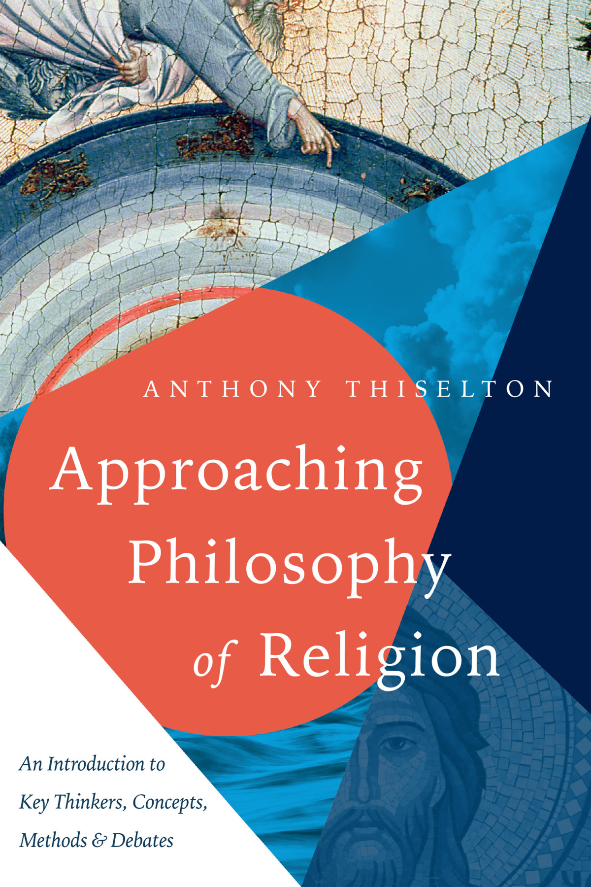 Approaching Philosophy Of Religion 1st Edition Anthony C Thiselton