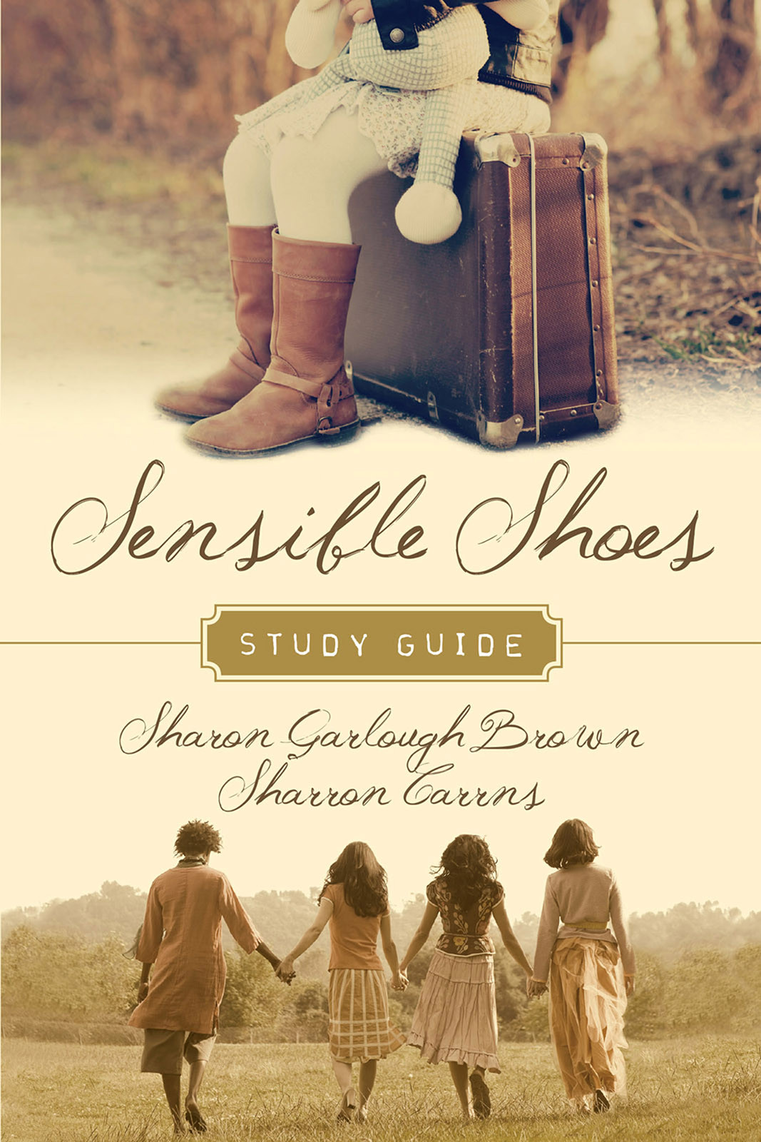 Sensible Shoes Study Guide Sharon Garlough Brown