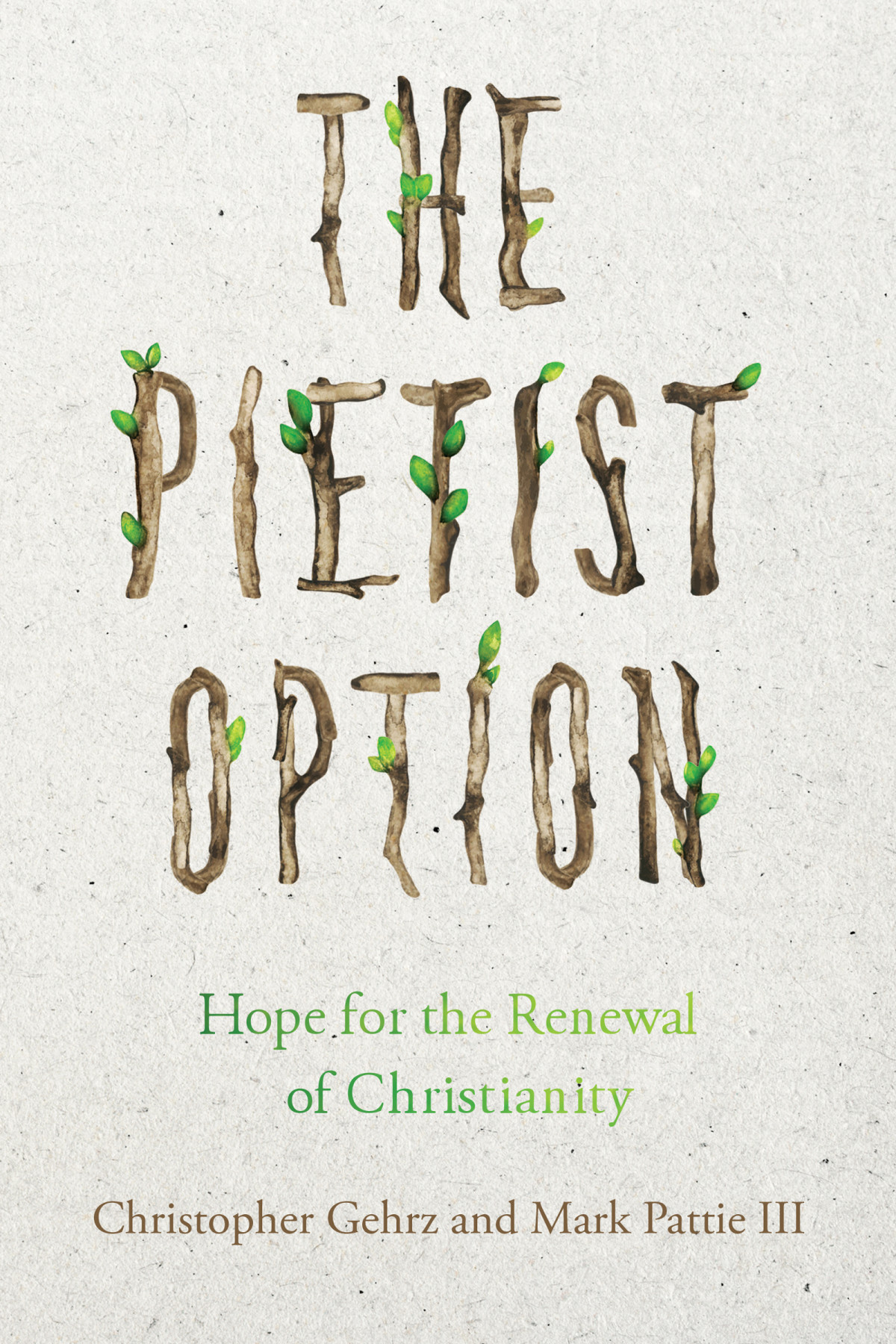 The Pietist Option Christopher Gehrz Mark Pattie Iii