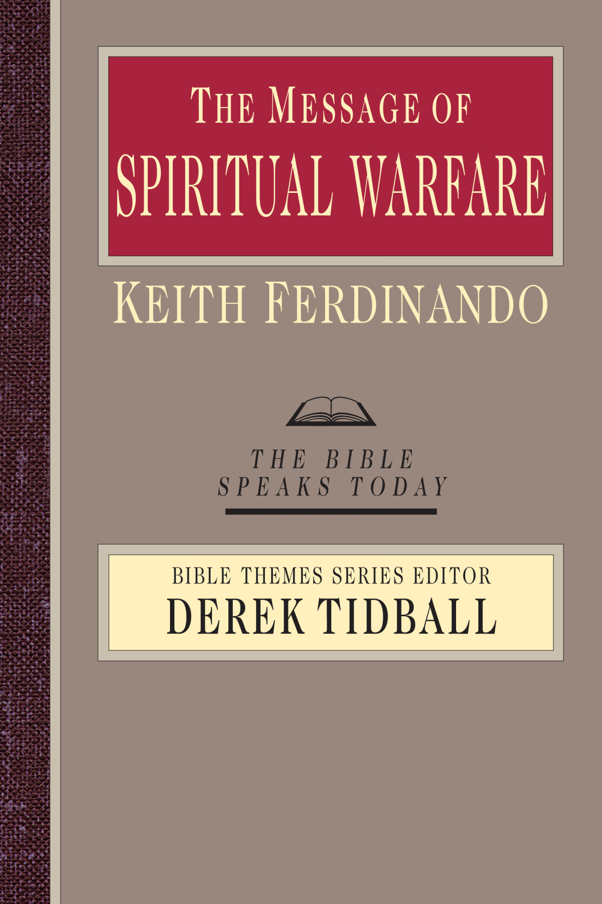 The Message Of Spiritual Warfare Keith Ferdinando