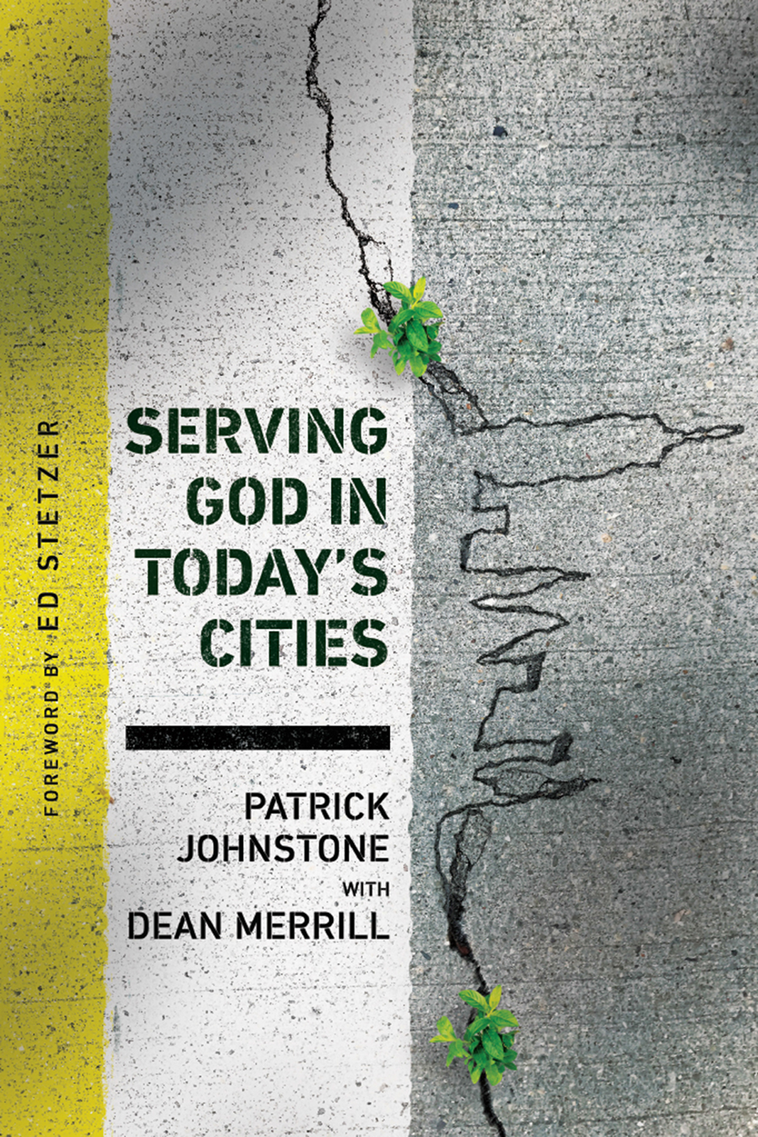 Serving God In Todays Cities Johnstone Patrickmerrill Deanstetzer