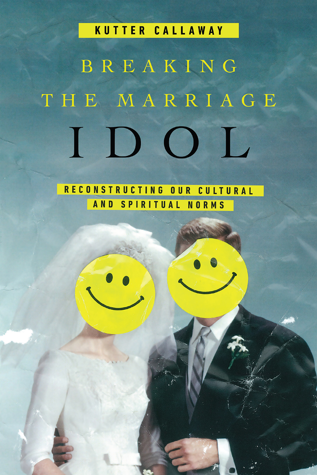 Breaking The Marriage Idol Callaway Kutter