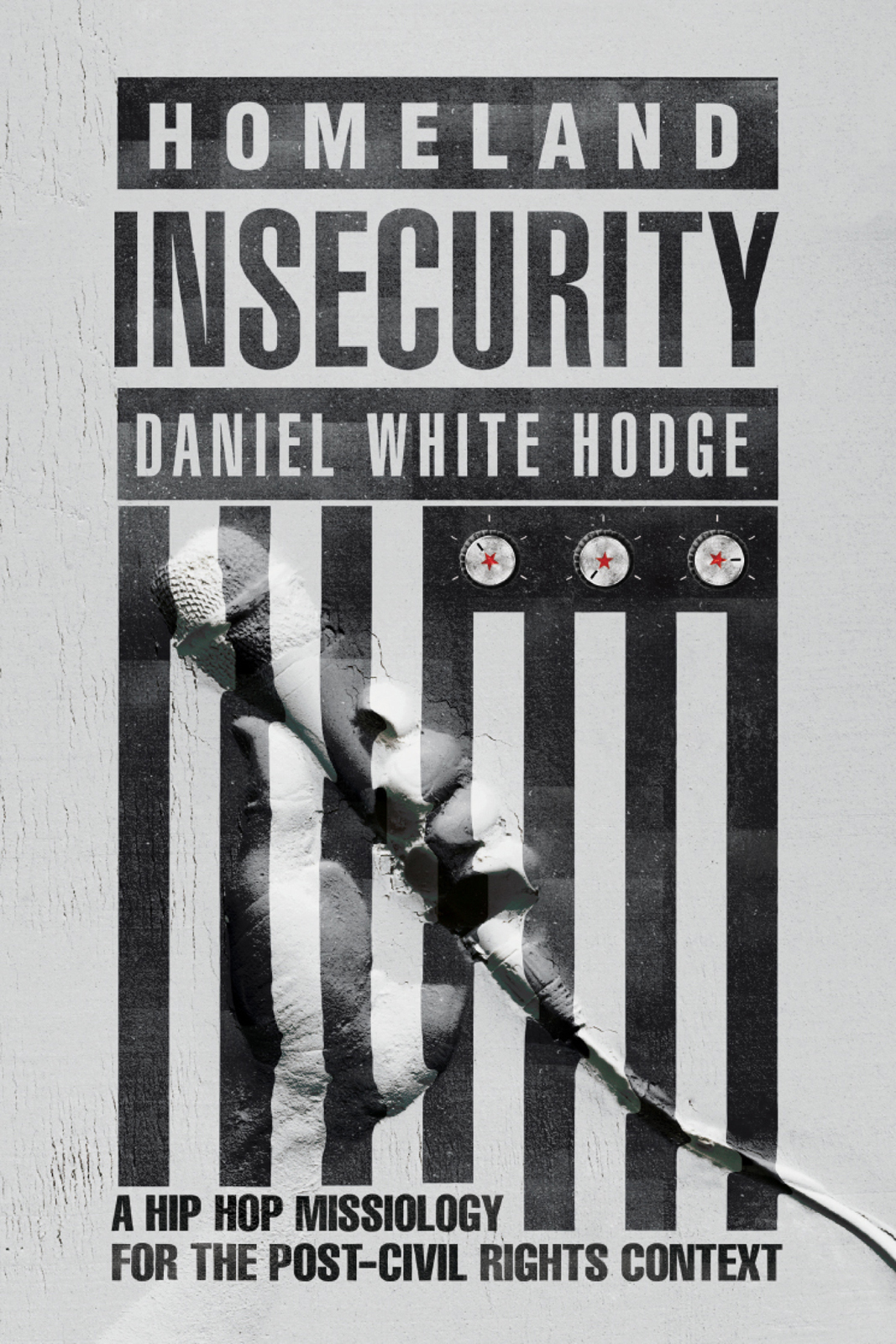 Homeland Insecurity Hodge Daniel White