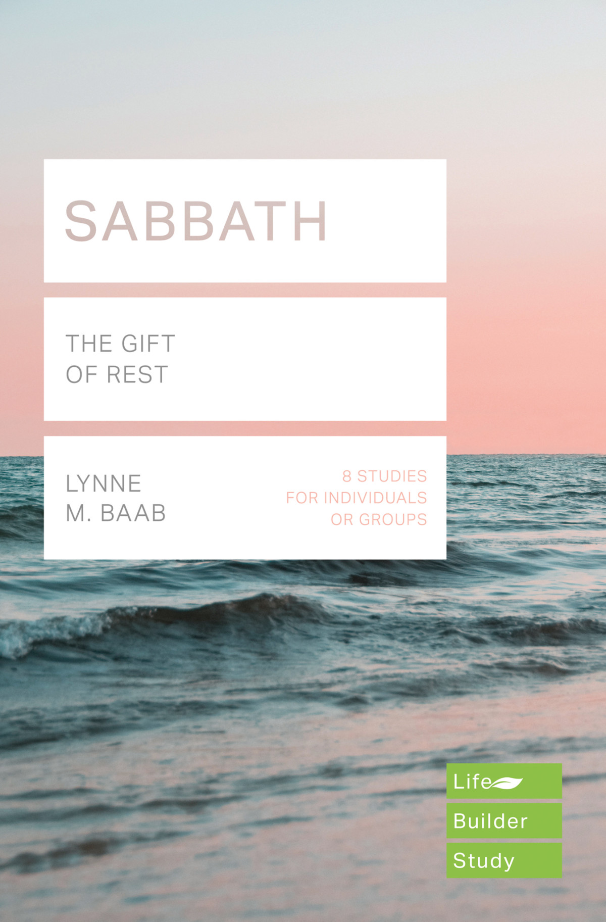 Sabbath Lynne M Baab