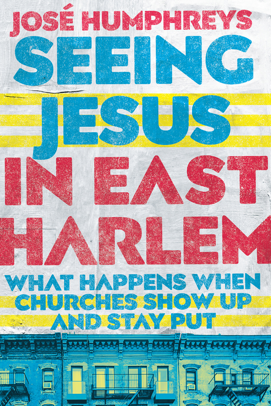 Seeing Jesus In East Harlem Jos Humphreys