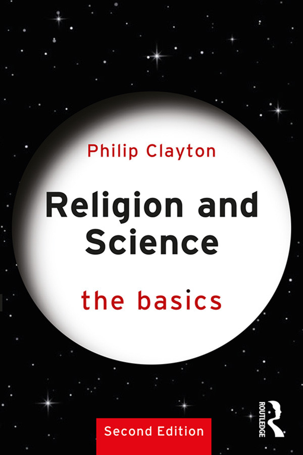 Religion And Science The Basics Philip Clayton