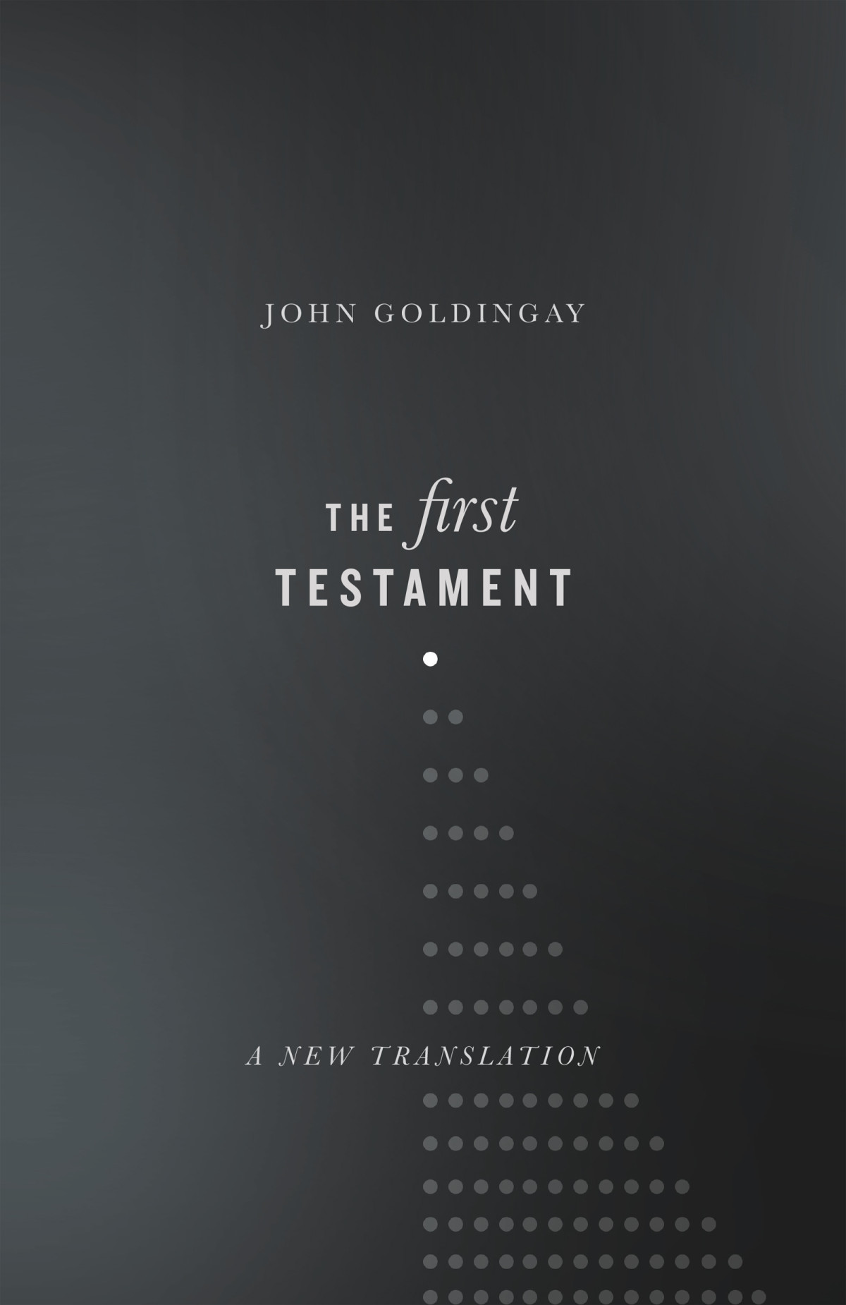 The First Testament Goldingay John
