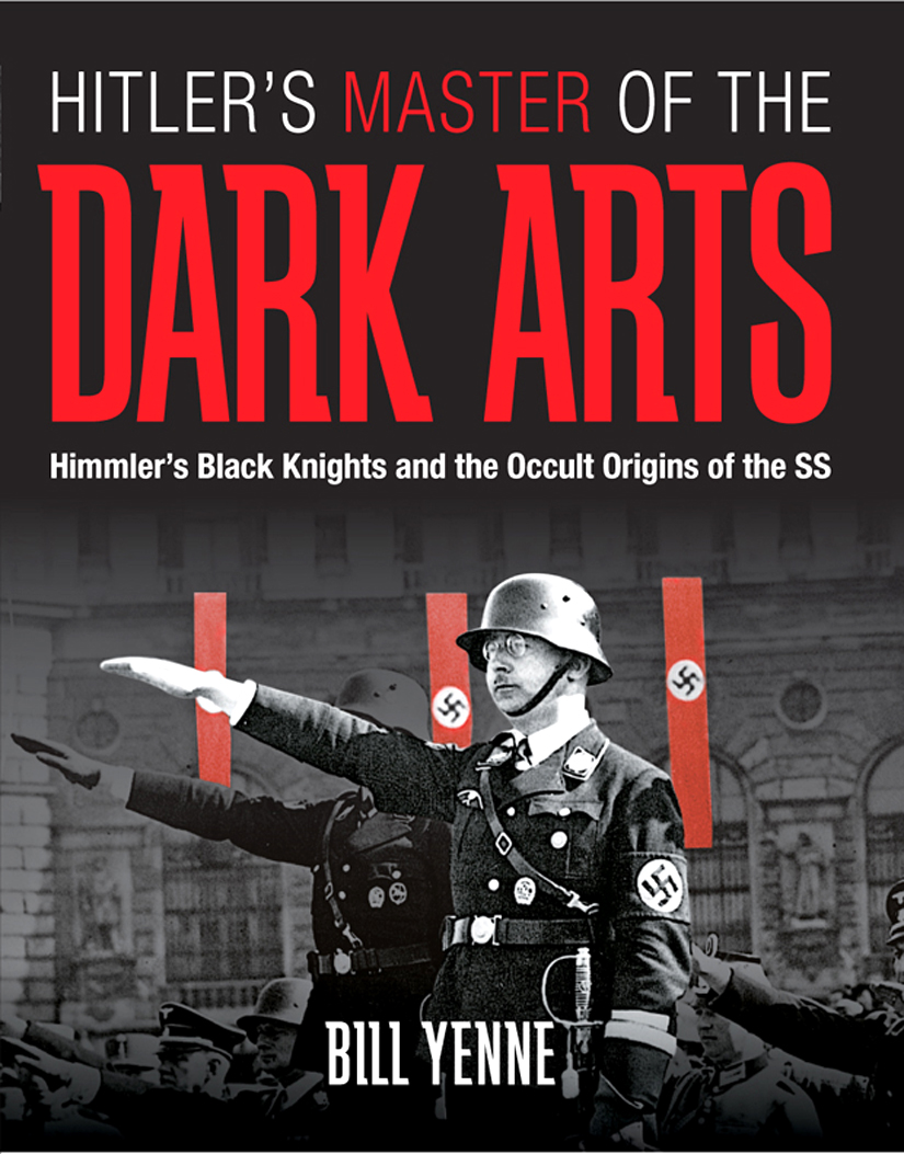 Hitlers Master Of The Dark Arts Bill Yenne