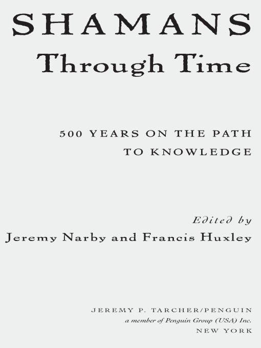 Shamans Through Time Narby Jeremy
